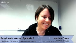 Passionate Voices Episode 3: Katrina Owen