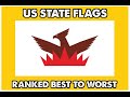 US State Flags Ranked BEST to WORST.