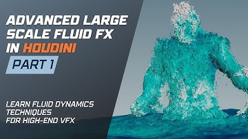 [TRAILER] Advanced Large Scale Fluid FX in Houdini - Part 1| Learn Fluid Techniques for High-End VFX