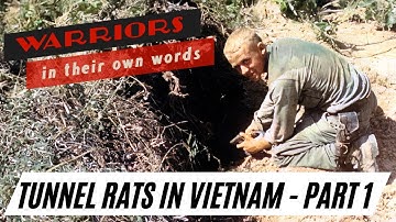 Tunnel Rats in Vietnam Part1 I Bowman I Vietnam War I Warriors in Their Own Words