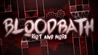 BLOODBATH 100% (Extreme Demon) By Riot & More - Segami