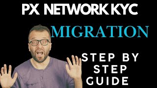 PX NETWORK KYC | HOW TO COMPLETE PX NETWORK KYC VERIFICATION| PX NETWORK MIGRATION