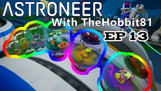 Astroneer - Snails n Rails Updates - Ep 13 -  The Final Snails! @HobbitGaming