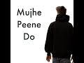 Mujhene Do Mp3 Song