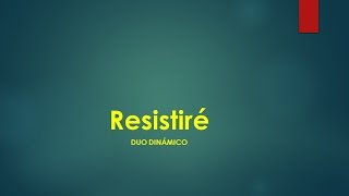 Video thumbnail of "Resistiré (Dúo Dinámico) acordes guitarra cover"