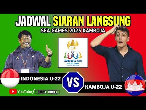 🔴DISIARKAN MALAM HARI - Jadwal Timnas Indonesia U-22 VS Kamboja U-22 Sea Games 2023 Segera Hadir..