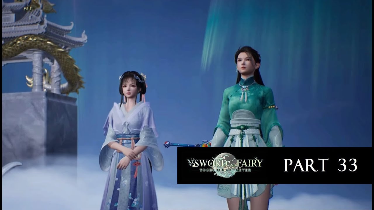 Sword and Fairy Together Forever Gameplay (Part 33) - YouTube