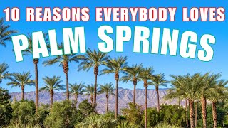 Top Things To Do In PALM SPRINGS: A Coachella Valley ADVENTURE!