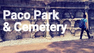 A heritage journey - Paco Park \& Cemetery