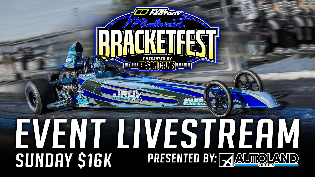 BRACKETFEST 2025 - SUNDAY $16K [GallStar Bracket Races]