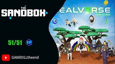 The Sandbox : HEALV3RSE  . All Quest! 4K !