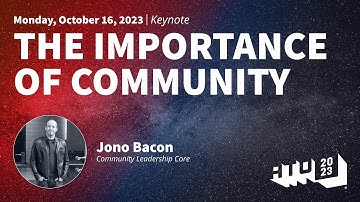 The Importance of Community - Jono Bacon