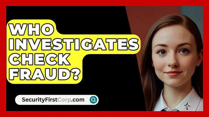 Who Investigates Check Fraud? - SecurityFirstCorp.com