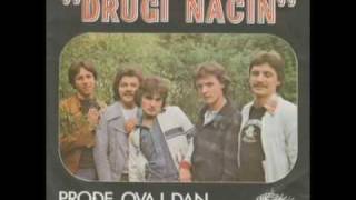 Video thumbnail of "Drugi Nacin - Prodje Ovaj Dan"