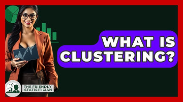 What Is Clustering? - The Friendly Statistician