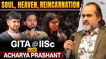 IISc Students Debate the Gita with Acharya Prashant in Bangalore (2025)