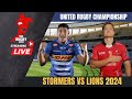 Stormers vs Lions URC 2024 Live Commentary