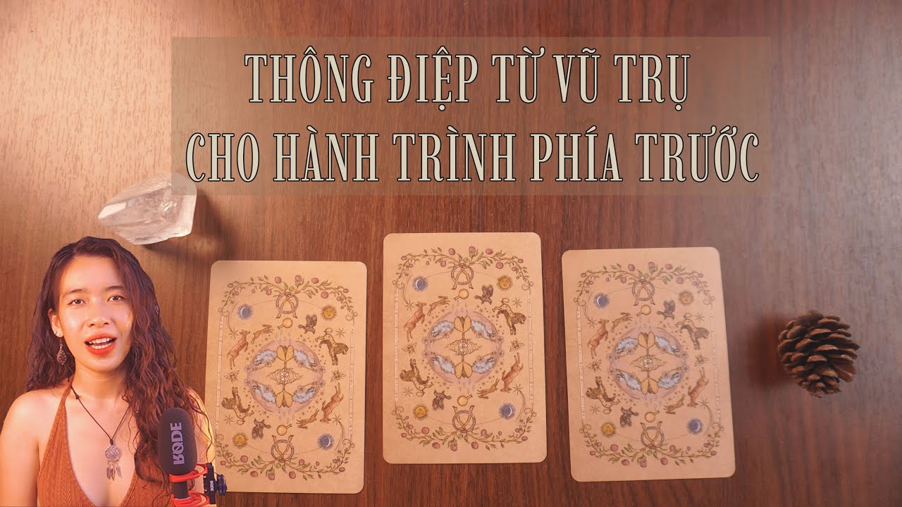 Thông điệp từ Vũ trụ cho hành trình phía trước? Bạn cần nghe điều gì? | Trang the Sirian
