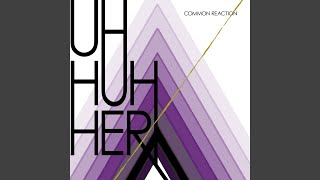 Video thumbnail of "Uh Huh Her - Dreamer"