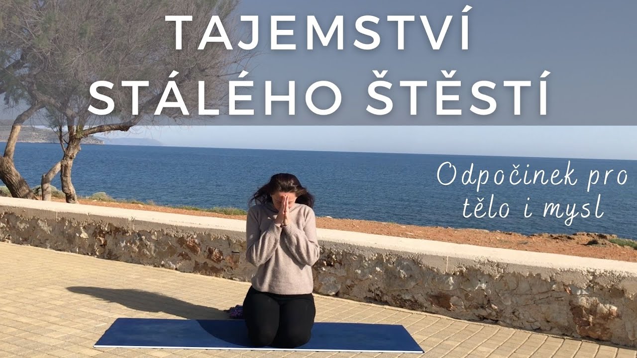 JIN JÓGA pro zklidnění těla a spočinutí duše, tentokrát o vnitřním ŠTĚSTÍ | Kréta #04