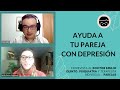 ¿Cómo ayudar a mi pareja a salir de la depresión? Escúchalo de un excelente psiquiatra: Dr. Quinto