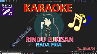 RINDU LUKISAN - ISMAIL MARZUKI - KARAOKE (NADA PRIA) //harry dp.