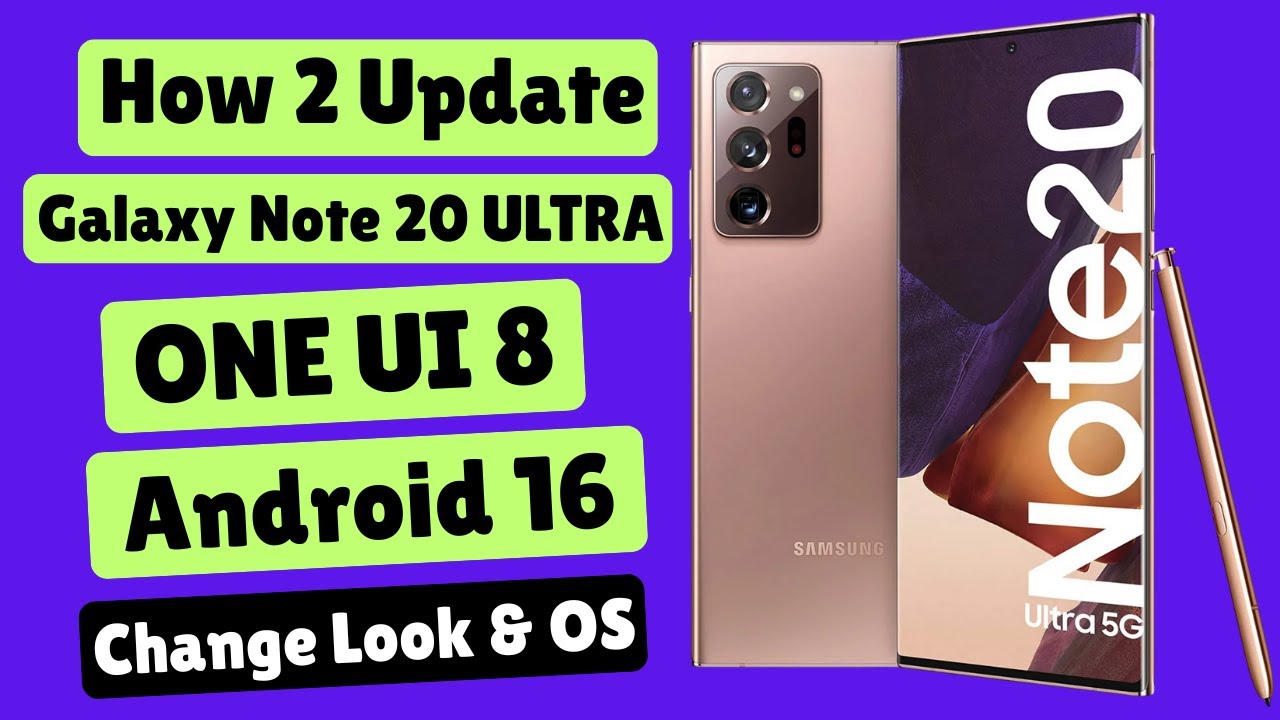 Как установить ONE UI 8 на Android 16 на Galaxy Note 20 ULTRA 