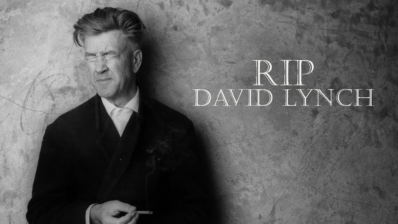DAVID LYNCH IS DEAD! - MORTO IL PIU' GRANDE REGISTA VIVENTE