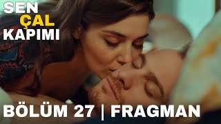 Sen Çal Kapımı 27. Bölüm Fragmanı | Beni Bırakma Eda !