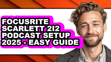 Focusrite Scarlett 2i2 Podcast Setup - Step By Step