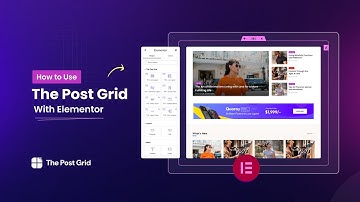 How to Use The Post Grid Plugin with Elementor | Step-by-Step Tutorial