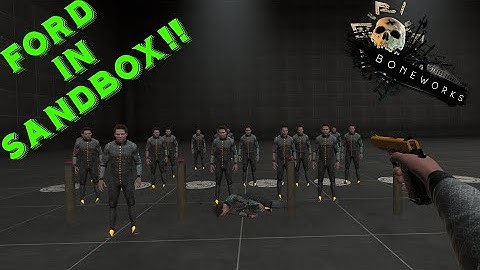 HOW TO UNLOCK FORD NPC FOR SANDBOX!! BONEWORKS VR  #Boneworks