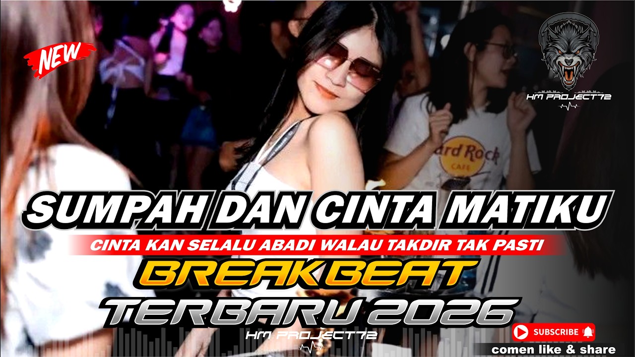 DJ SUMPAH DAN CINTA MATIKU BREAKBEAT TERBARU 2026 BOOTLEG • EGHA DE LATOYA