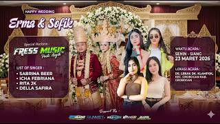 🔴LIVE FRESS MUSIC - WEDDING PARTY ERMA & SUPRI - DS.LEBAK GROBOGAN - SK AUDIO