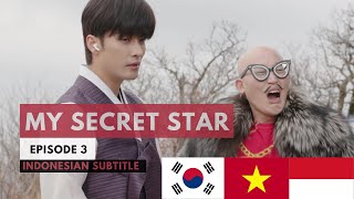My Secret Star EP 3 (INDONESIAN SUBTITLE)
