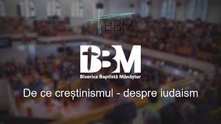 De ce creștinismul - despre Iudaism