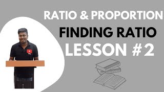 Ratio and Proportion | Lesson2(Finding Ratio?) | Quantitative Aptitude