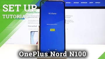 How to Set Up OnePlus Nord N100 – Activate & Configure