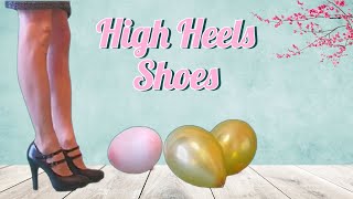 👠High Heels Shoes and balloons 🎈