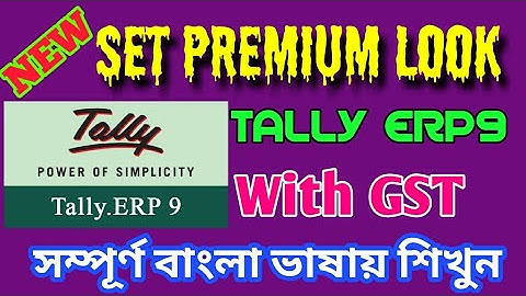 কলকাতার বেস্ট সন্ধান (Bangla) SET PREMIUM LOOK IN YOUR TALLY ERP9 with GST | Change Theme Color