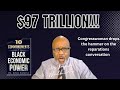 Politician demands $97 trillion in reparations
