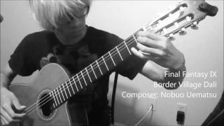 Final Fantasy IX - Border Village Dali (Guitar Cover)