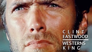 clint eastwood ► westerns king