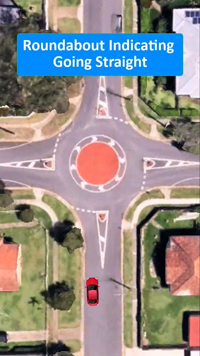 How to indicate when going straight at a roundabout?