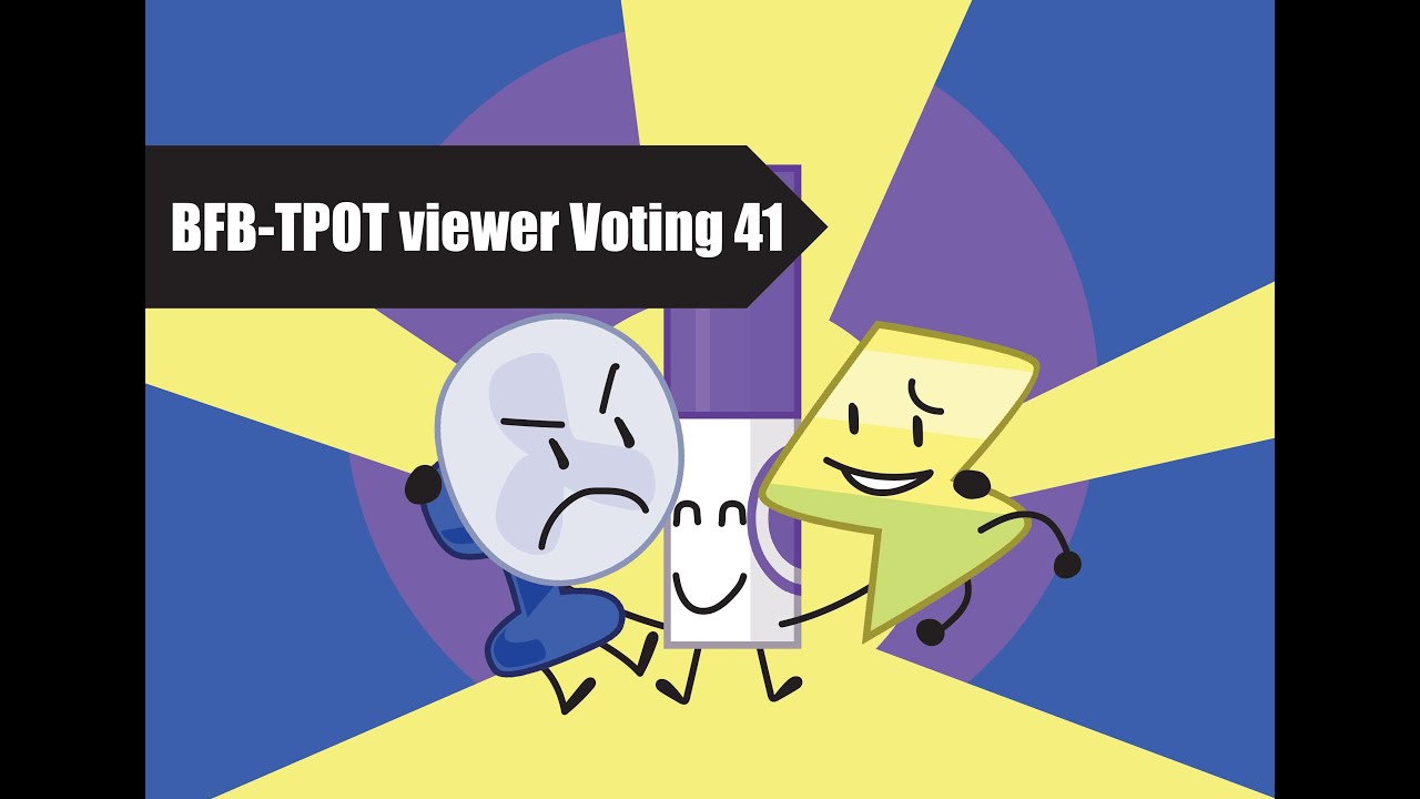 BFBTPOT Viewer Voting 41