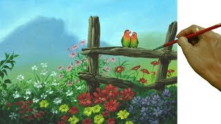 acrylic painting tutorial birds flower garden lisondra paintings tutorials bird landscape easy paint jm canvas painted fence step basic john