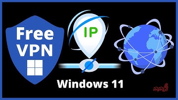 Change IP address and location using Free VPN Windows 11