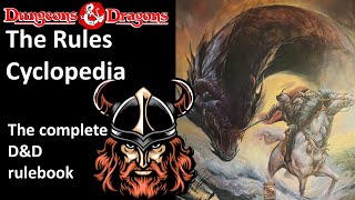 The Rules Cyclopedia - possibly the only D&D rulebook you’ll ever need