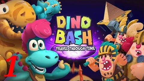 Dino Bash 2:Travel Through Time Part 1 Android Gameplay Walkthrough#persiannight2#cognito#braintest