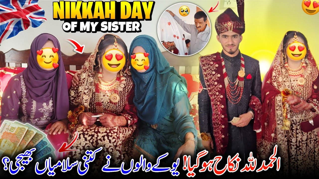 Nikkah Day Of My Sister 😍✨ Allhumdulillah! Nikkah Hogya | Uk Waloo Ki Taraf Sa Slamiaa | Family Vlog